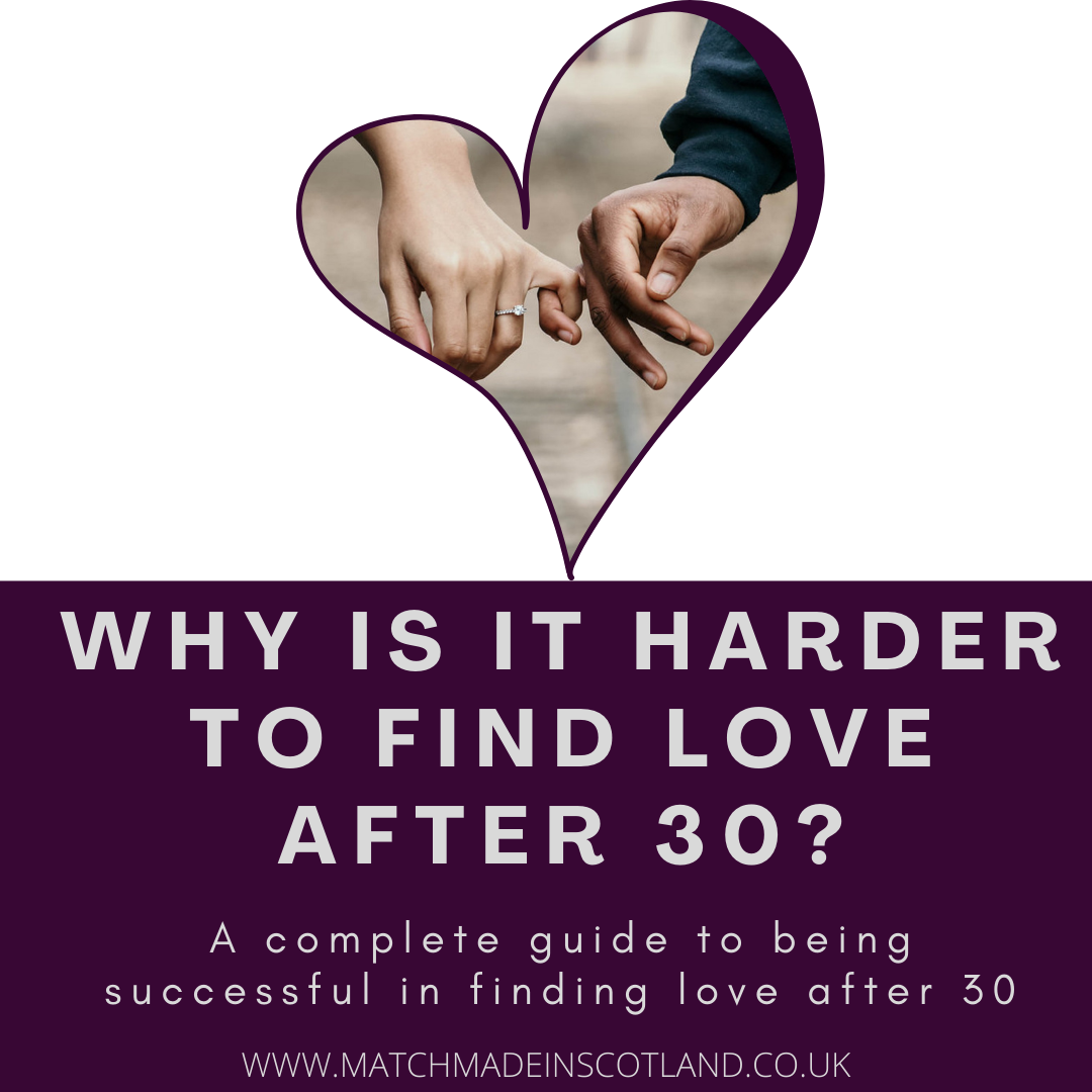 Why is finding love harder after 30? 